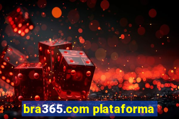 bra365.com plataforma