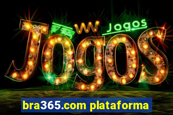 bra365.com plataforma