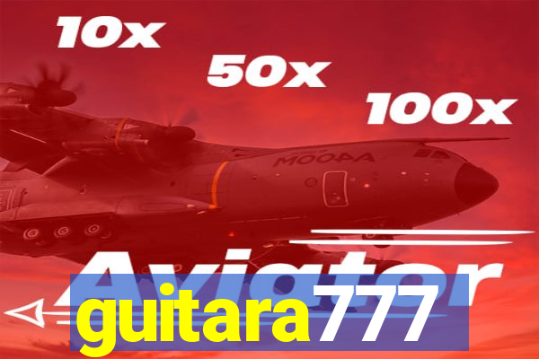 guitara777