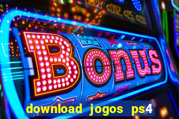 download jogos ps4 pkg pt-br