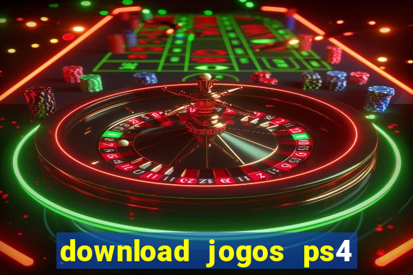 download jogos ps4 pkg pt-br