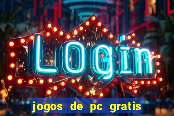 jogos de pc gratis para download