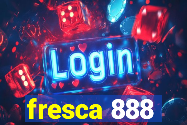 fresca 888