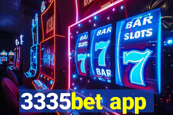 3335bet app