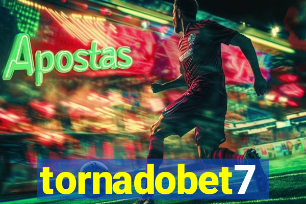 tornadobet7