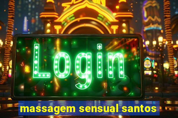 massagem sensual santos