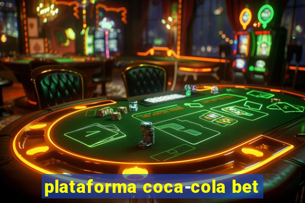 plataforma coca-cola bet