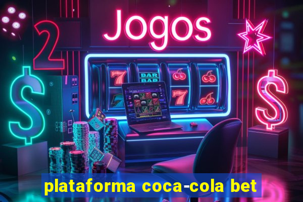 plataforma coca-cola bet