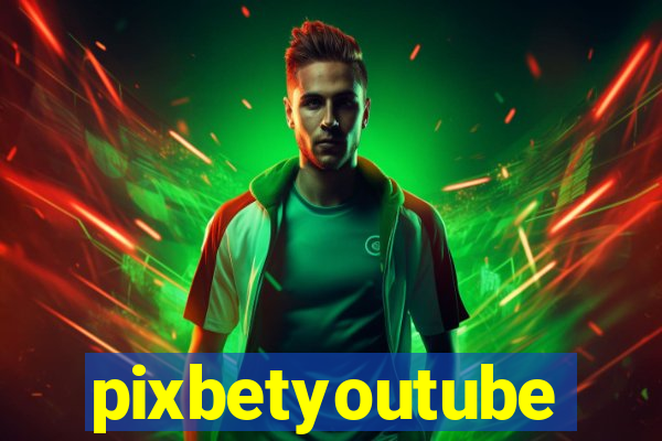 pixbetyoutube