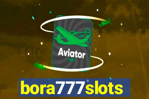 bora777slots