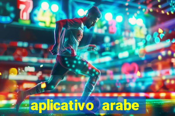 aplicativo arabe para ganhar dinheiro