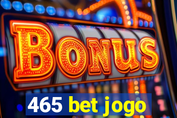 465 bet jogo