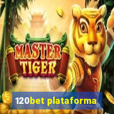 120bet plataforma