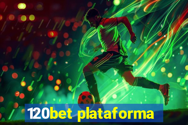 120bet plataforma