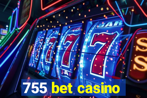 755 bet casino