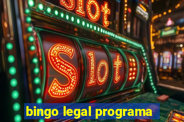 bingo legal programa