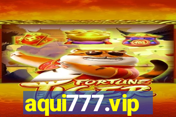 aqui777.vip