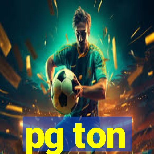 pg ton