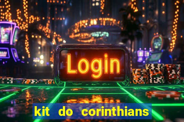 kit do corinthians dls 2019