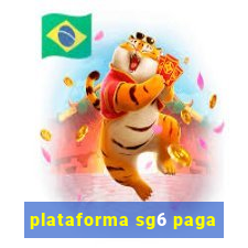 plataforma sg6 paga