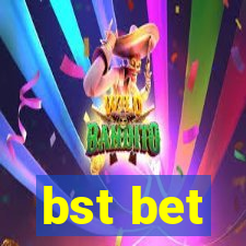 bst bet