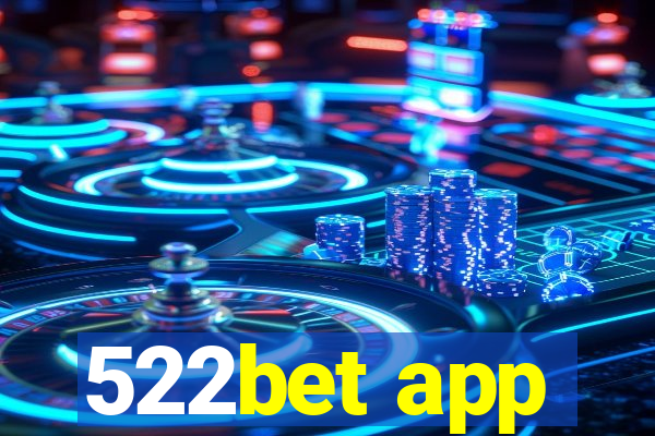 522bet app