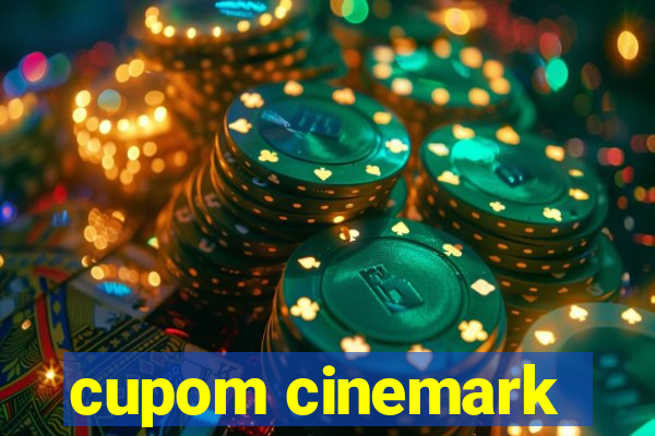 cupom cinemark