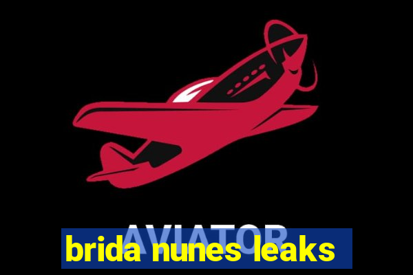 brida nunes leaks