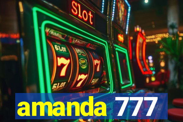 amanda 777