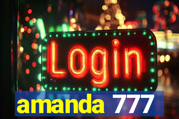 amanda 777