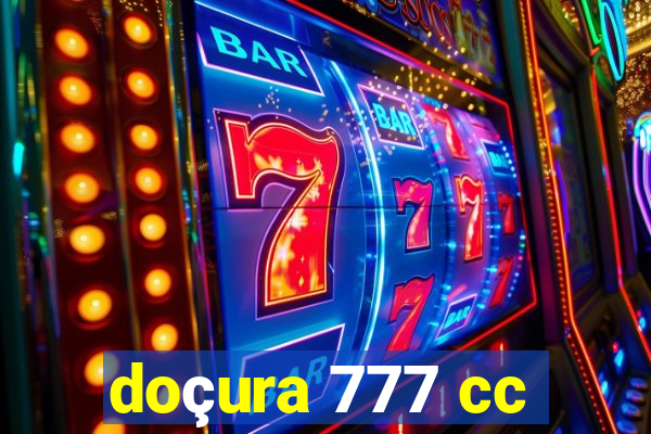 doçura 777 cc