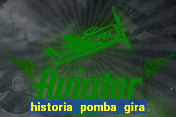 historia pomba gira maria padilha das almas