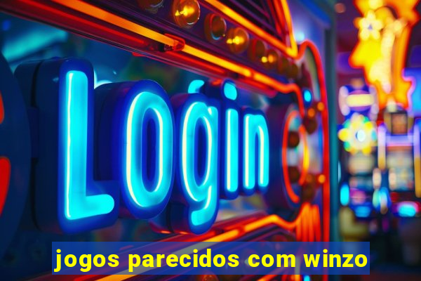 jogos parecidos com winzo