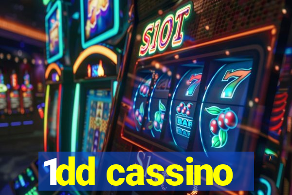 1dd cassino