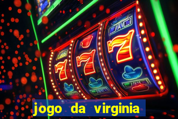 jogo da virginia que da dinheiro