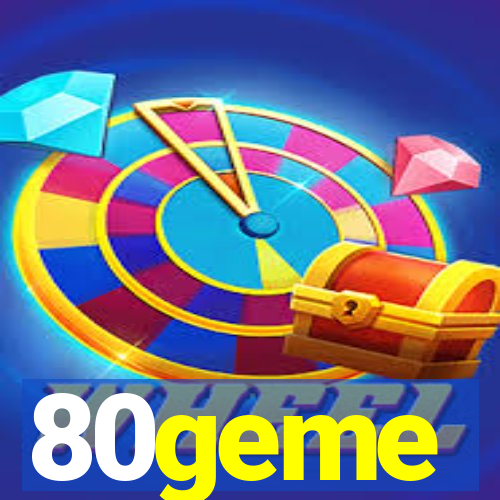 80geme