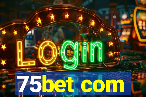 75bet com