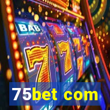 75bet com