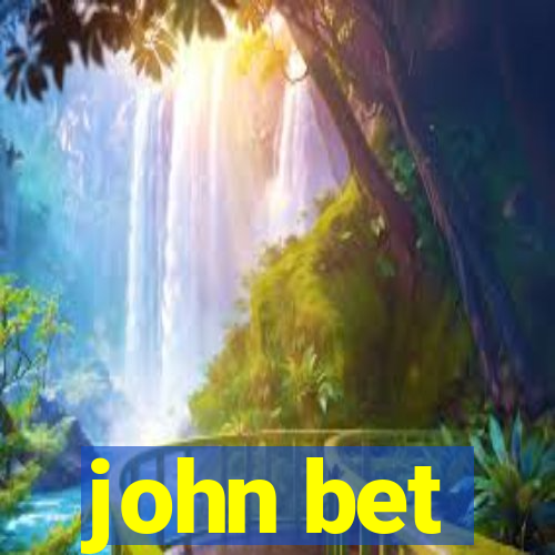 john bet