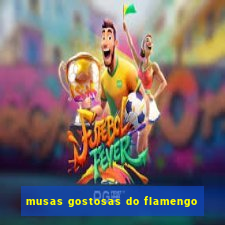 musas gostosas do flamengo