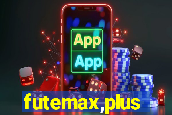 futemax,plus