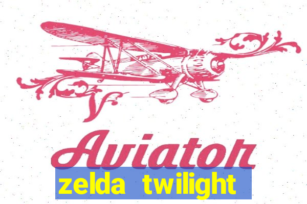 zelda twilight princess detonado