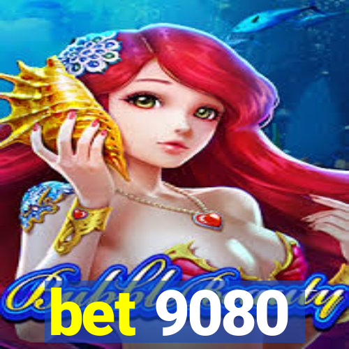 bet 9080