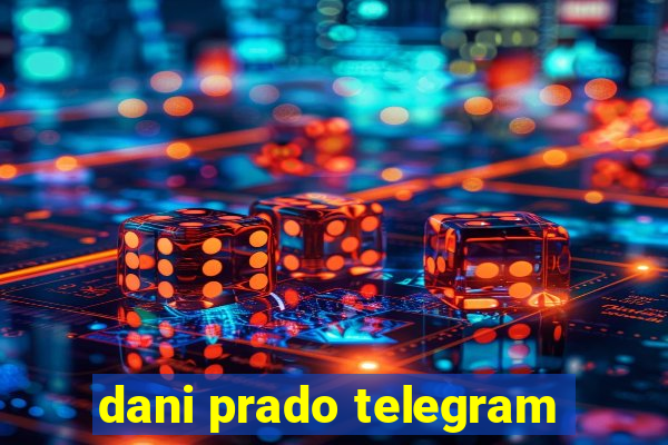 dani prado telegram