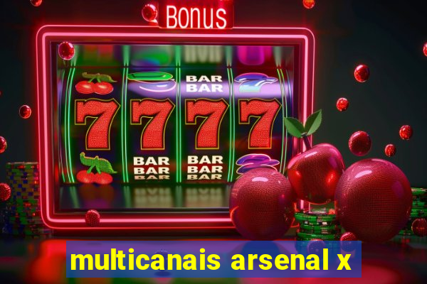 multicanais arsenal x