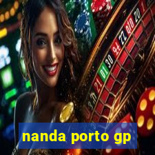 nanda porto gp