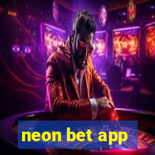 neon bet app