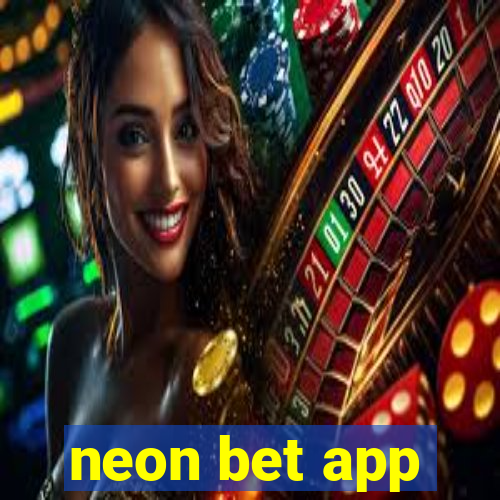 neon bet app