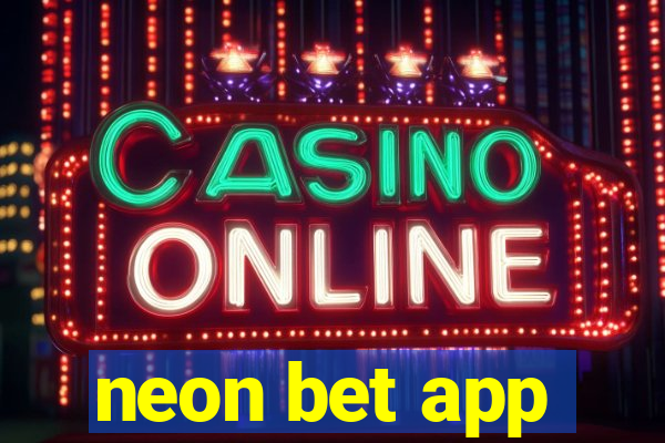 neon bet app