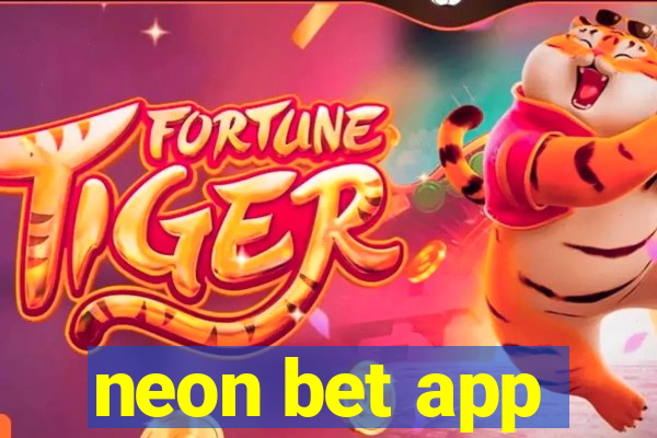 neon bet app